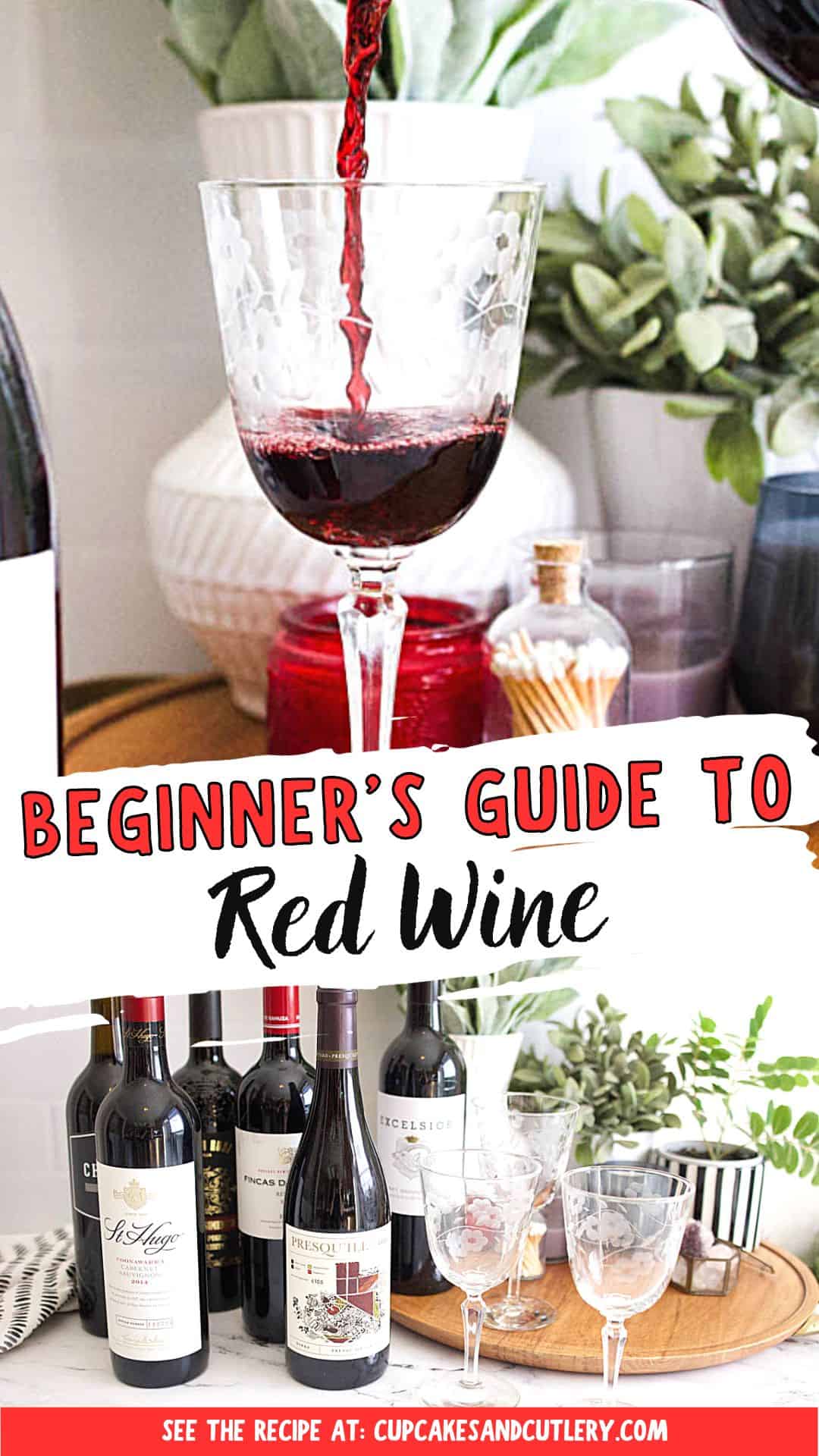 Red Wine 101 A Beginner's Guide to Learning What You Love Cupcakes
