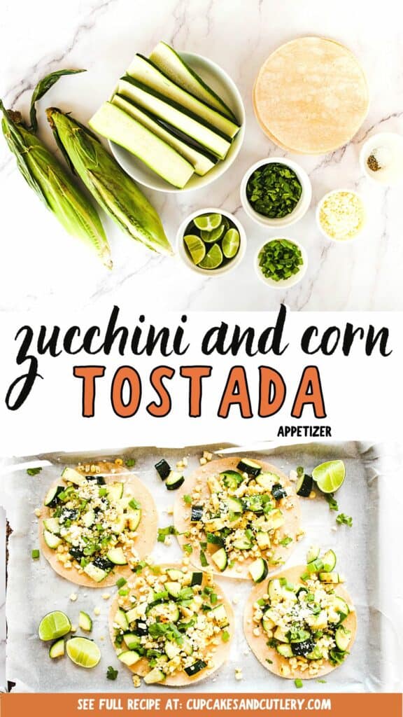 Text: Zucchini and Corn Tostada Appetizer recipe with ingredients and finished product images.