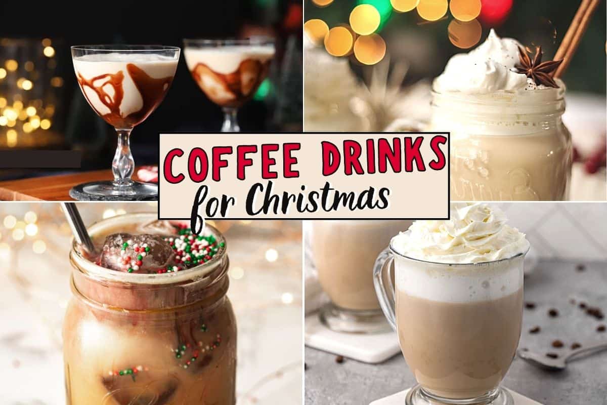 Text: Coffee Drinks for Christmas with a variety of hot and cold coffee cocktails and drinks for the holidays. 